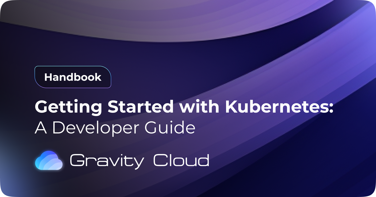 Cover Image for Getting Started with Kubernetes: A Developer Guide